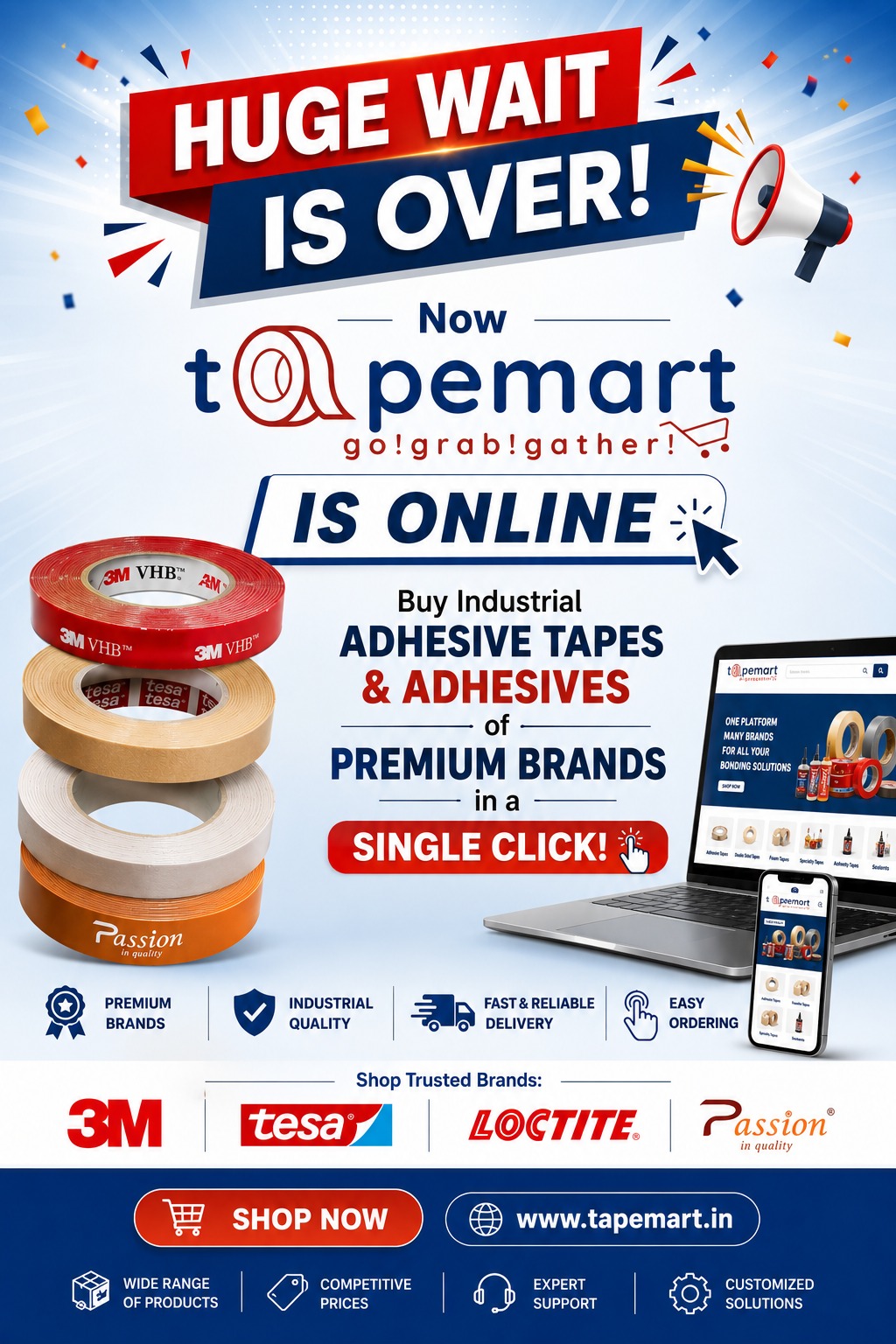 Shop industrial adhesive tapes and adhesives online at Tapemart. Buy 3M, Tesa, Loctite, Passion, and other premium brands with fast delivery across India.